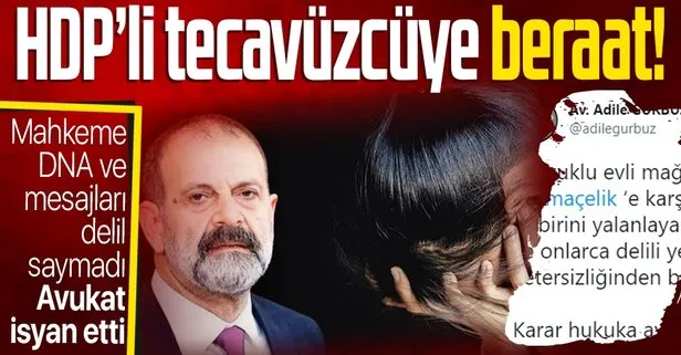 HDP’li Tuma Çelik’e ’cinsel saldırı’ davasında beraat! Mağdur kadının avukatı isyan etti