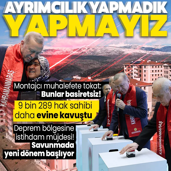 Başkan Erdoğandan Hataydaki sözlerini çarpıtan muhalefete: Ayrımcılık yapmadık yapmayız! Kendi beceriksizliklerini örtmeye çalışıyorlar