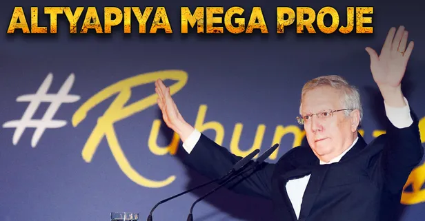 Altyapıya mega proje