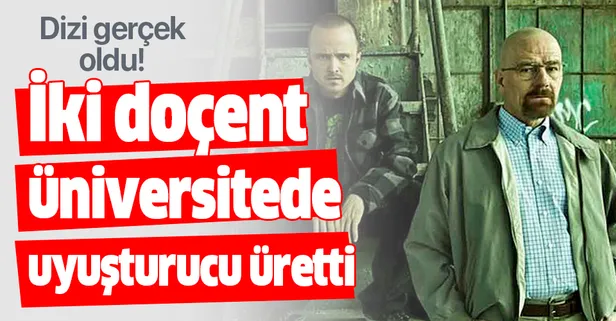 'Breaking Bad' dizisi gerçek oldu! İki doçent üniversitede uyuşturucu üretti!