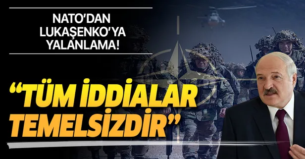 Son dakika: NATO, Lukaşenko'nun 'sınırda askeri hareketlilik' iddiasını yalanladı