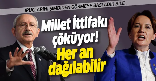 Millet İttifakı çöküyor! Her an dağılabilir