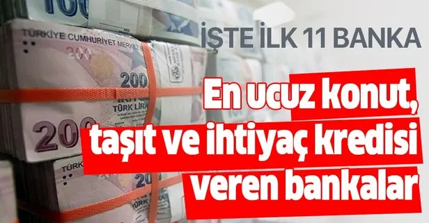 En ucuz en uygun konut, taşıt ve ihtiyaç kredisi veren bankalar