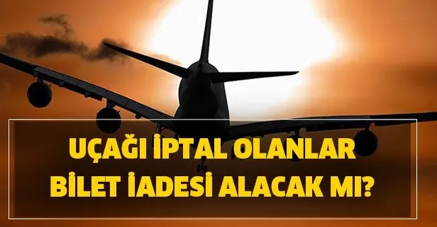 Pegasus, THY bilet iptal nasıl yapılır? Pegasus, THY uçağı iptal olanlar bilet iadesi alacak mı?