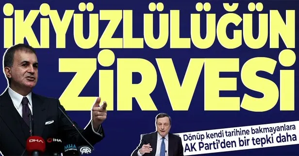 AK Parti’den İtalya Başbakanı Draghi’ye bir tepki daha: İkiyüzlülüğün zirvesi