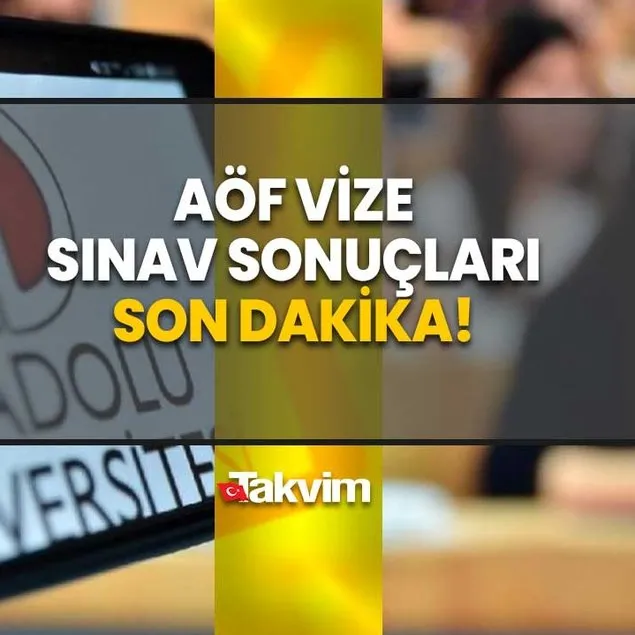 AÖF sınav sonuçları aof.anadolu.edu.tr adresinde!