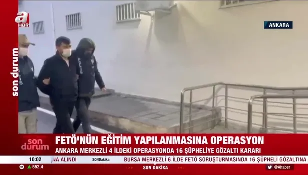 FETÖ'nün eğitim yapılanmasına operasyon