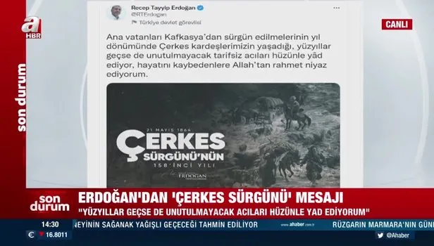 Başkan Erdoğan'dan Çerkes Sürgünü paylaşımı: Hayatını kaybedenlere Allah’tan rahmet niyaz ediyorum