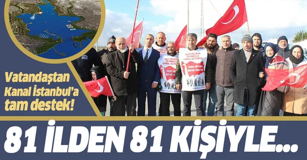 Vatandaşlardan Kanal İstanbul'a tam destek: "81 ilden 81 kişiyle Anadolu'dan İstanbul'a kanal açmaya geldik"