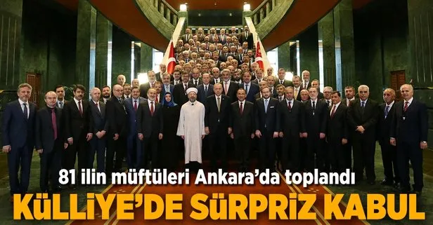 Erdoğandan il müftüleri ile sürpriz görüşme
