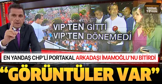 En yandaş CHP'li Fatih Portakal arkadaşı Ekrem İmamoğlu'nu bitirdi! Görüntüler var