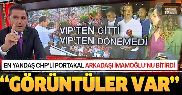 En yandaş CHP’li Fatih Portakal arkadaşı Ekrem İmamoğlu’nu bitirdi! Görüntüler var