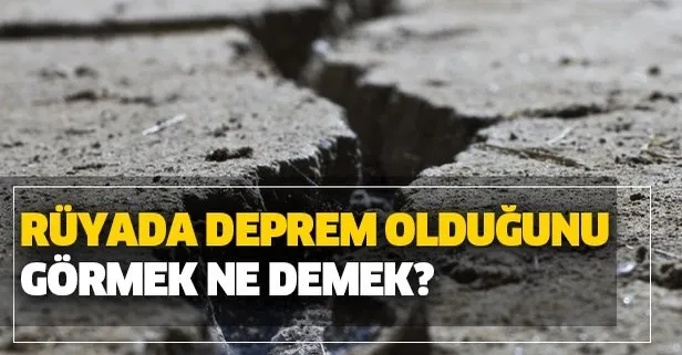 ruyada deprem oldugunu gormek ve sallanmak ne demek deprem gormenin dini yorumu takvim