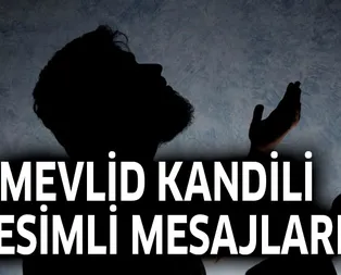 Mevlid Kandili resimli mesajları - Resimli Mevlid Kandili sözleri haberimizde