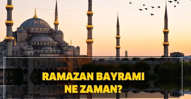 Bayram ne zaman 2020 Ramazan? Ramazan Bayramı’nda sokağa çıkma yasağı kaç gün?