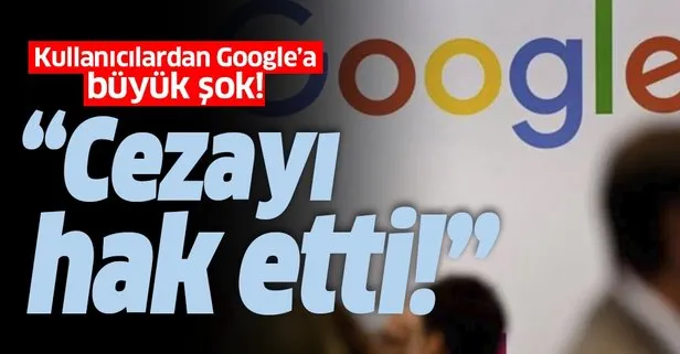 Türkler Google’ın ödediği cezaları hak ettiğini düşünüyor!