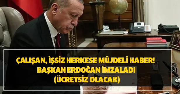Ücretsiz olacak! Çalışan, işsiz herkese müjdeli haber!