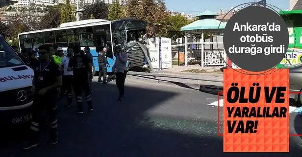 Ankara’da halk otobüsü durağa girdi! Ölü ve yaralılar var!