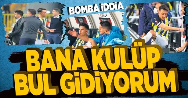 Mesut Özil ile ilgili bomba iddia: Bana takım bul Ocak ayında Fenerbahçe’den ayrılıyorum