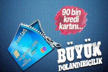 Büyük dolandırıcılık! 90 bin kredi kartını...
