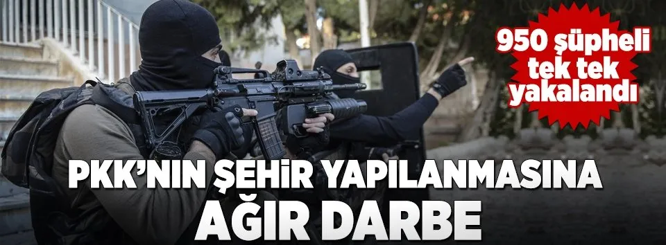 PKK'nın şehir yapılanmasına ağır darbe!