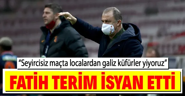 Fatih Terim: Seyircisiz maçta localardan galiz küfürler yiyoruz, Maçın neyini konuşayım...