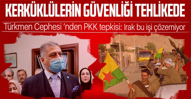 Türkmen Cephesi'nden PKK terör örgütü açıklaması: Kerküklülerin güvenliği tehlike altında