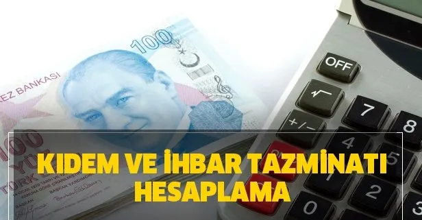 Kıdem ve ihbar tazminatı hesaplama işlemi nasıl yapılır? İşte yöntemler...