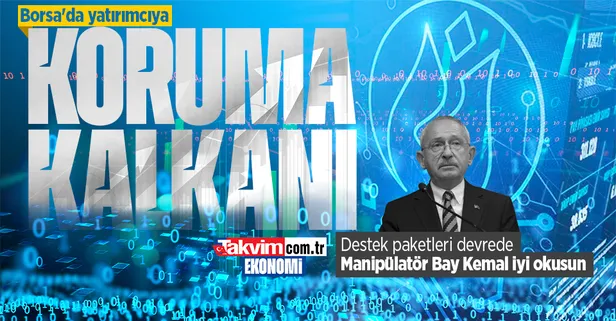 Borsada koruma kalkanı: Önemli destek paketleri devrede