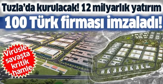 Tuzla'da kuruluyor! 12 milyar liralık dev yatırım