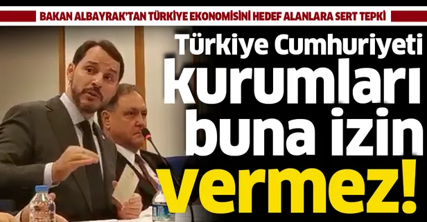 Bakan Albayrak'tan Türkiye ekonomisini hedef alanlara çok sert tepki