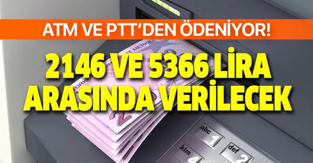 ATM ve hesap bilgileri bulunmuyorsa PTT'den anında ödeniyor! 2146 ve 5366 lira arasında verilecek