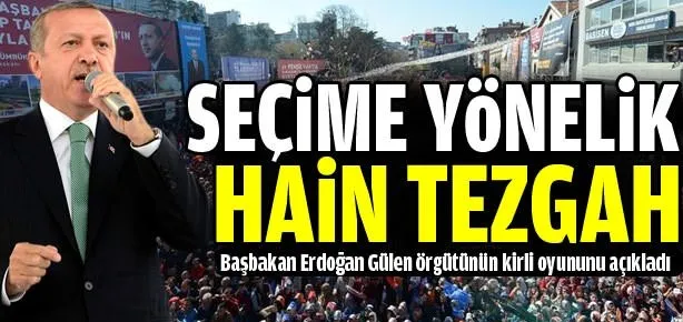 Başbakan Erdoğan hain tezgahı açıkladı