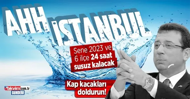 İSKİ’den yazın ortasında 6 ilçeye 24 saatlik su kesintisi uyarısı! İstanbullular dikkat