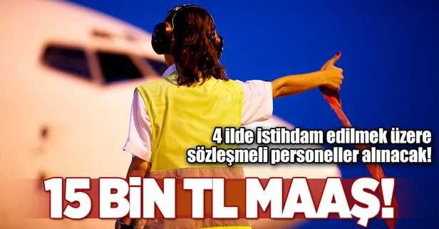 15 bin TL'ye varan maaşla 28 personel alacak