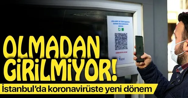 SON DAKİKA: İstanbul’da koronavirüste yeni dönem! HES kodu olmadan girilmiyor