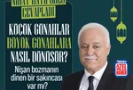 Küçük günahlar büyük günahlara nasıl dönüşür?