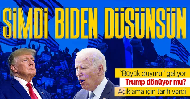 Donald Trump dönüş için hazır! "Büyük duyuru" için tarih verdi