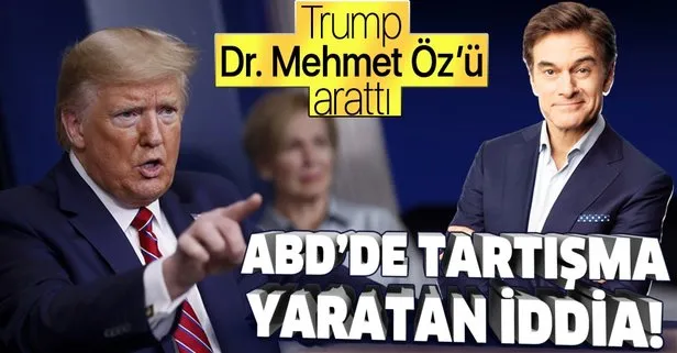 ABD’de tartışma yaratan iddia: Trump, Doktor Mehmet Öz’ü arattı