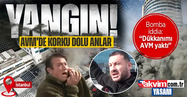 Beşiktaş Levent’te AVM yangını! İşletme sahibinden bomba iddia: "Dükkanımı alışveriş merkezi yaktı"