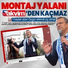 Montaj yalanı TAKVİM’den kaçmaz! CHP’li Özgür Özel A Haber’i hedef aldı yalanı partisinin sosyal medya hesabı patlattı: Erdoğan’a oy var!