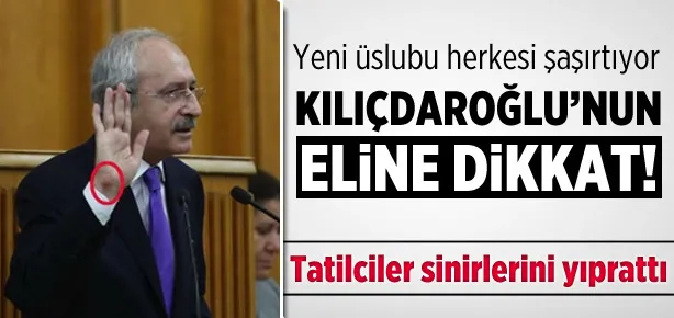 Kılıçdaroğlu elini yaraladı