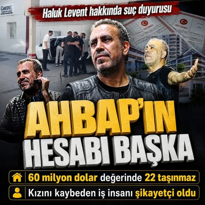 Haluk Levent hakkında yeni dolandırıcılık şikayeti: 60 milyon dolar değerinde 22 taşınmaz