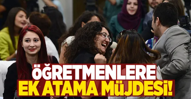 Öğretmenlere ek atama müjdesi!