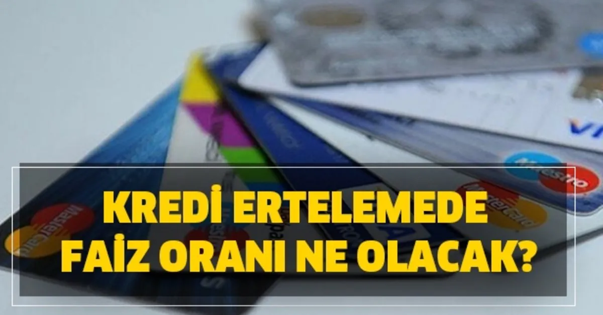 Kredi Kredi Karti Ve Kredi Mevduat Hesabi Erteleme Faiz Orani Takvim