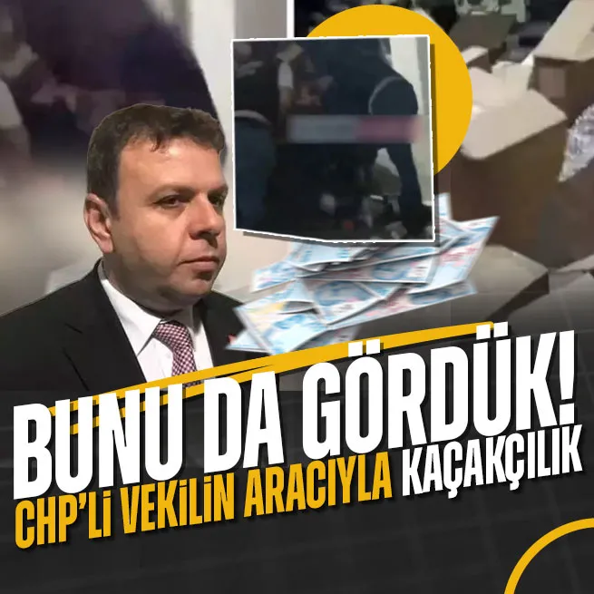 Çakarlı araçla kaçakçılık! CHP milletvekili Ediz Ünün aracından neler çıktı!