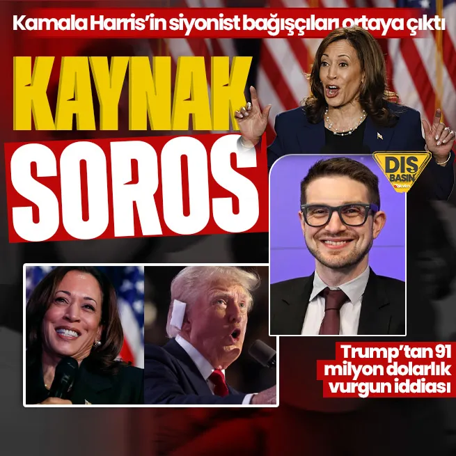 Kamala Harris’e bağış yağıyor: Trump ’91 milyon dolarlık vurgun’ dedi! Siyonist iş birliği ortaya çıktı: İlk adres yine Soros