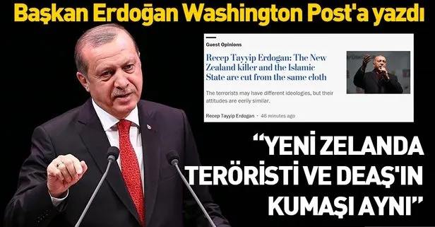 Başkan Erdoğan: Yeni Zelanda teröristi ve DEAŞ'ın kumaşı aynı