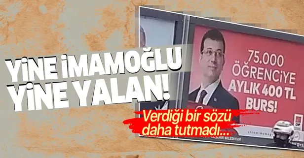 Yine Ekrem İmamoğlu, yine yalan! 75 bin öğrenciye burs dedi, sadece 12 bin öğrenciye verdi