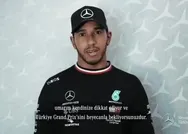 Formula 1 İstanbul GP öncesi Mercedes pilotu Lewis Hamiltondan Türkiyeye mesaj